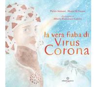 La vera fiaba di Virus Corona