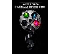 La vera fisica del cinema e dei videogiochi: Terminator, Godzilla e oltre