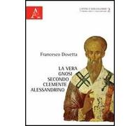 La vera gnosi secondo Clemente Alessandrino