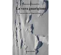 La vera guarigione: Vol. 9