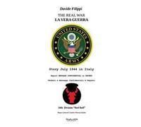 La vera guerra. Verbali e messaggi confidenziali e segreti-The real war. Ediz. bilingue