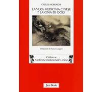 La vera medicina cinese e la Cina di oggi