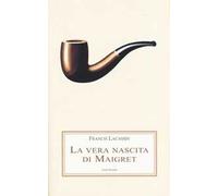 La vera nascita di Maigret