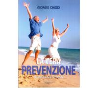 La vera Prevenzione - [Phasar Edizioni]
