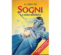 La vera smorfia antica e moderna