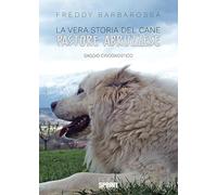 La vera storia del cane pastore abruzzese