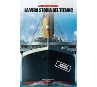 La vera storia del Titanic