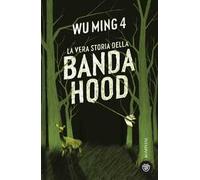 La vera storia della banda Hood