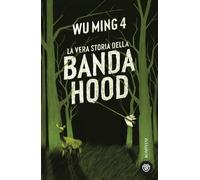 La vera storia della banda Hood