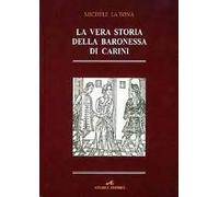 LA VERA STORIA DELLA BARONESSA DI CARINI