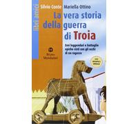 La vera storia della guerra di Troia