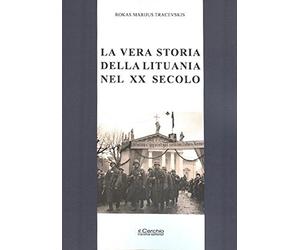 La vera storia della Lituania nel XX secolo