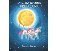 LA VERA STORIA DELLA LUNA- Favola Per Bambini-Stimola La Fantasia-Storia di una Famiglia di Topolini Sfortunati, un Giorno Incontrano la Fatina e Accade Qualcosa di Magico