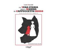 La vera storia della mamma di Cappuccetto Rosso