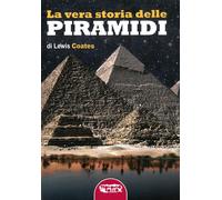 La vera storia delle piramidi - [Profondo Rosso]