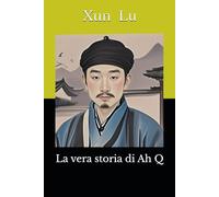 La vera storia di Ah Q