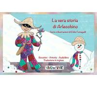 La vera storia di Arlecchino. Schede per Kamishibai. Ediz. italiana e inglese. Con audiolibro
