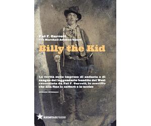 La vera storia di Billy the Kid - Garrett Pat