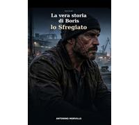 La vera storia di Boris lo Sfregiato: 31