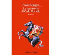 La vera storia di Carlo Martello
