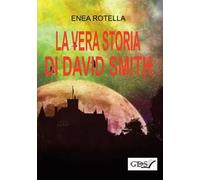 La vera storia di David Smith