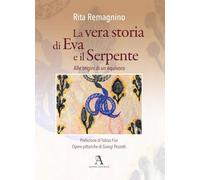 La vera storia di Eva e il Serpente. Alle origini di un equivoco