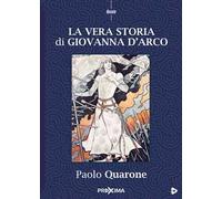 La vera storia di Giovanna d'Arco