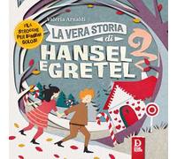 La vera storia di Hansel e Gretel