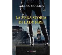 La vera storia di Lady Fire
