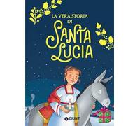 La vera storia di santa Lucia