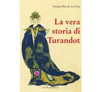 La vera storia di Turandot e del principe Calà