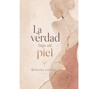 La verdad bajo mi piel
