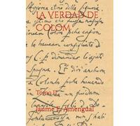 La verdad de Colom: Tomo II