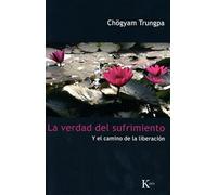 Chögyam Trungpa La Verdad del Sufrimiento (Tascabile) Sabiduria Perenne