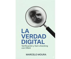 La Verdad digital: Verificación y Fact-checking con OSINT: 14