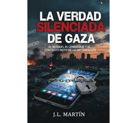 LA VERDAD SILENCIADA DE GAZA: El Bloqueo, el Lenguaje y el Contrato Roto de la Información