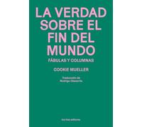 La verdad sobre el fin del mundo