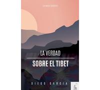 LA VERDAD SOBRE EL TIBET