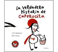 La verdadera historia de Caperucita Roja