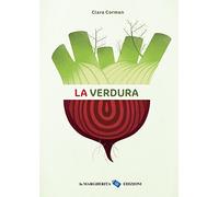 La verdura. Ediz. a colori