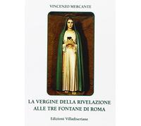 La vergine della rivelazione alle Tre Fontane di Roma