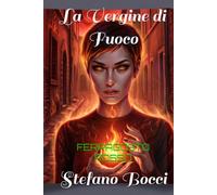 LA VERGINE DI FUOCO: FERRAGOSTO ROSSO
