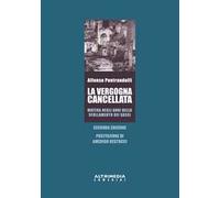 La vergogna cancellata. Matera negli anni dello sfollamento dei Sassi