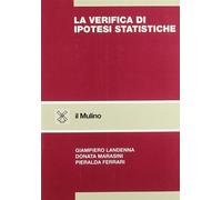 La verifica di ipotesi statistiche - Landenna Giampiero, Marasini Donata, ...