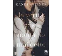 La verità che non ti ho mai detto