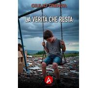 La verità che resta
