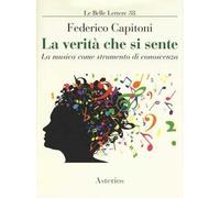 La verità che si sente. La musica come strumento di conoscenza - Capitoni ...