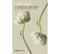 La verità del non-vero. Tre studi su Adorno, teoria critica ed estetica