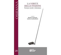 La verità delle finzioni. Scienze sociali e letteratura