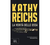 La verità delle ossa